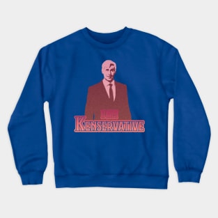 I Am Kenservative (Red): A Political Barbie Inspired Design Crewneck Sweatshirt